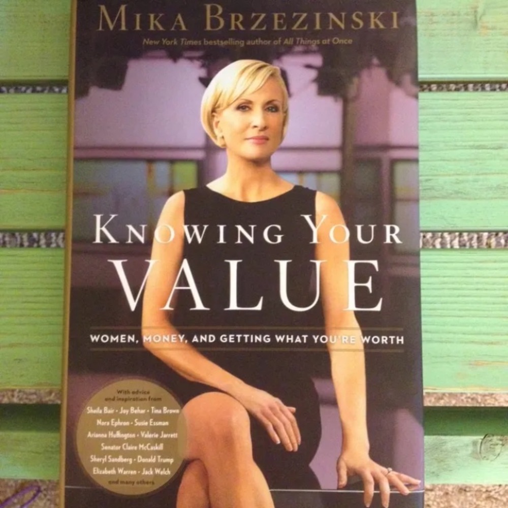Book title: "Knowing your value"
Author: Mika Brzezinski